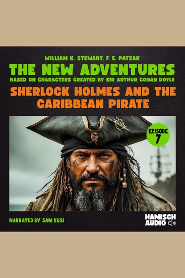 Sherlock Holmes and the Caribbean Pirate (The New Adventures Episode 7) - cover