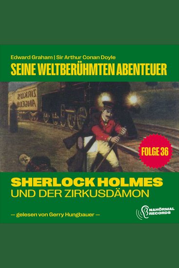 Sherlock Holmes und der Zirkusdämon (Seine weltberühmten Abenteuer Folge 36) - cover