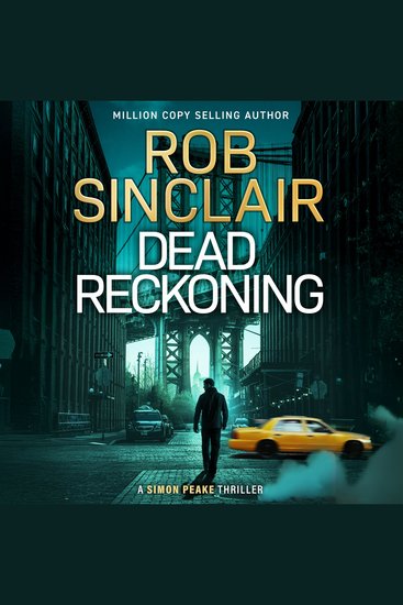 Dead Reckoning - An edge-of-your-seat new thriller from Rob Sinclair for 2026 - cover