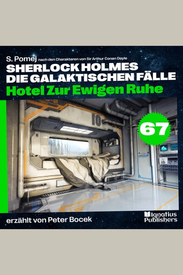 Hotel Zur Ewigen Ruhe (Sherlock Holmes - Die galaktischen Fälle Folge 67) - cover