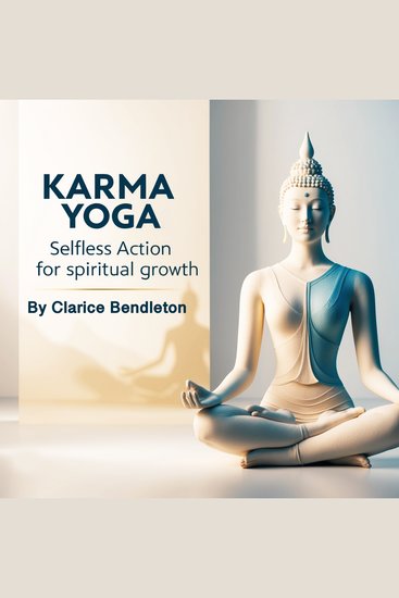 Karma Yoga - Selfless Action for Spiritual Growth - cover