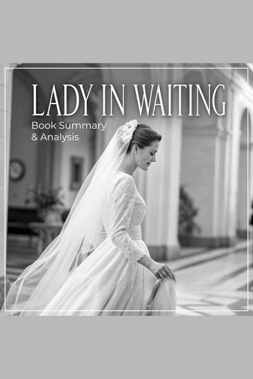 Lady in Waiting: Book Summary & Analysis - cover