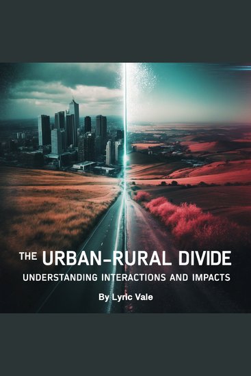 The Urban-Rural Divide - Understanding Interactions and Impacts - cover