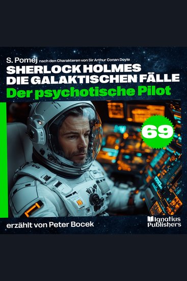 Der psychotische Pilot (Sherlock Holmes - Die galaktischen Fälle Folge 69) - cover