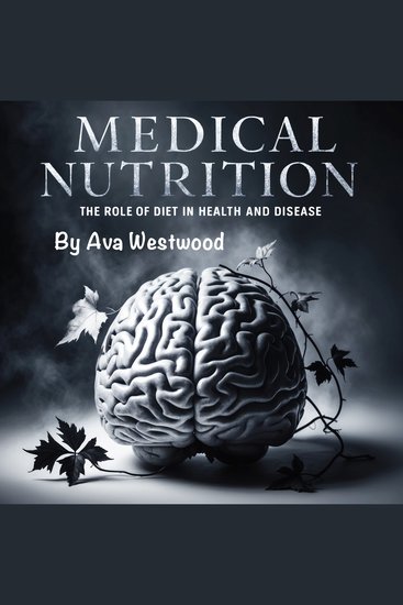 Medical Nutrition - The Role of Diet in Health and Disease - cover