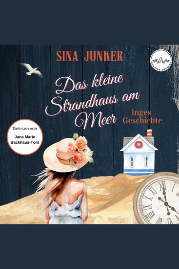 Das kleine Strandhaus am Meer - Inges Geschichte - cover