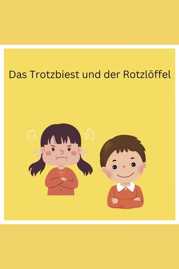 Das Trotzbiest und der Rotzlöffel - cover