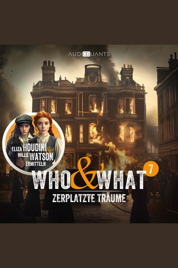 Folge 7: Zerplatzte Träume (Who & What) - cover