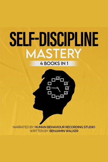 Self-Discipline Mastery 4 Books in 1 - Increase Personal Growth Communication Skills and Self-Esteem - cover