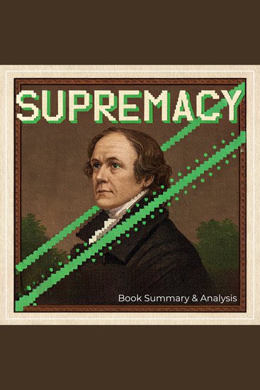 Supremacy: Book Summary & Analysis - cover