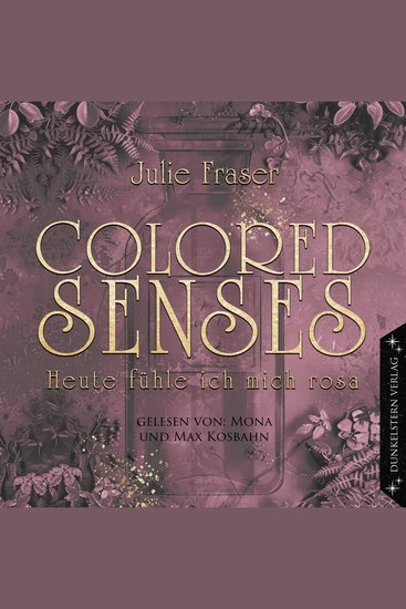 Colored Senses - Heute fühle ich mich rosa - Wild Romantischer Einzelband mit Schottland Setting - cover