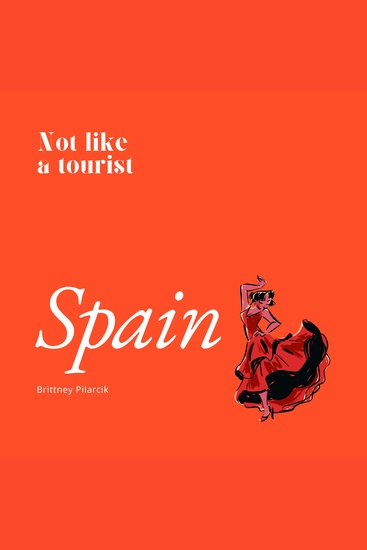 Spain - Not Like a Tourist - cover