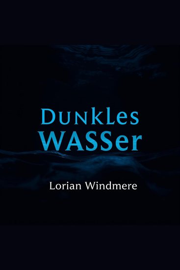 Dunkles Wasser lässt niemanden kalt - „Optimier deine Vorbereitung auf 'Dunkles Wasser lässt niemanden kalt'! Hör spannende Audiolessen für beste Testergebnisse!“ - cover