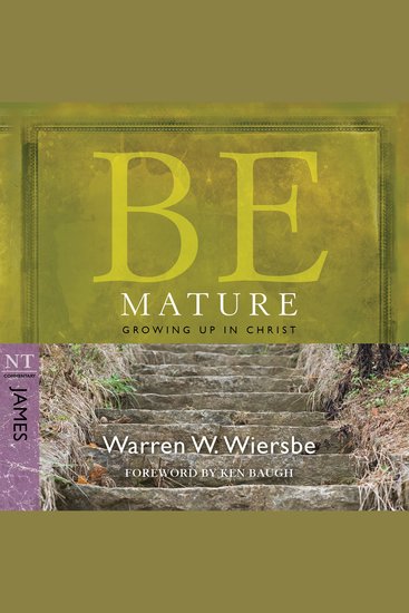 Be Mature (James) - Growing Up in Christ - cover