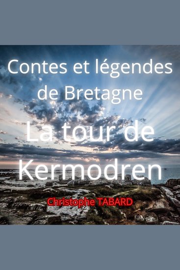 La tour de Kermodren - Contes et légendes de Bretagne - cover