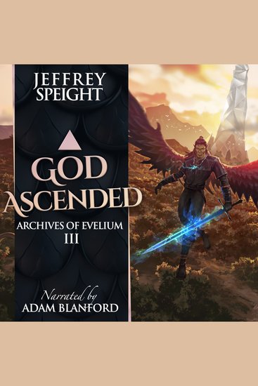 God Ascended - An Archives of Evelium Tale - Book 3 - cover