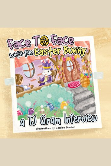 Face To Face with the Easter Bunny - A TJ Gram Interview - cover