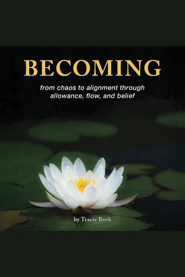 Becoming - from chaos to alignment through allowance flow and belief - cover