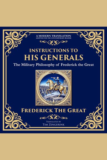 Instructions to His Generals - The Military Philosophy of Frederick the Great - cover