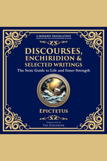 Discourses Enchiridion and Selected Writings - The Stoic Philosophy for Inner Strength and Virtue - cover