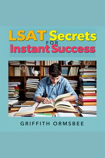 LSAT Secrets for Instant Success - "Elevate your LSAT prep! Dive into our engaging audio lessons for guaranteed success!" - cover
