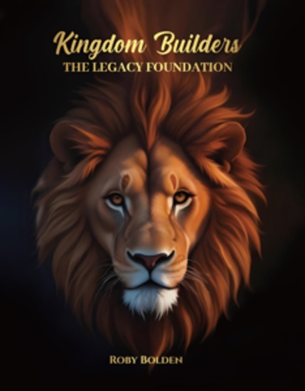 Kingdom Builders - The Legacy Foundation - cover