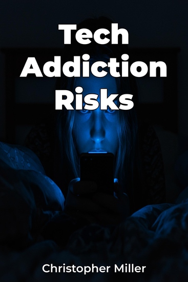 Tech Addiction Risks - cover
