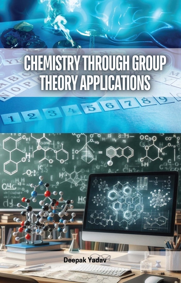 Chemistry Through Group Theory Applications - cover