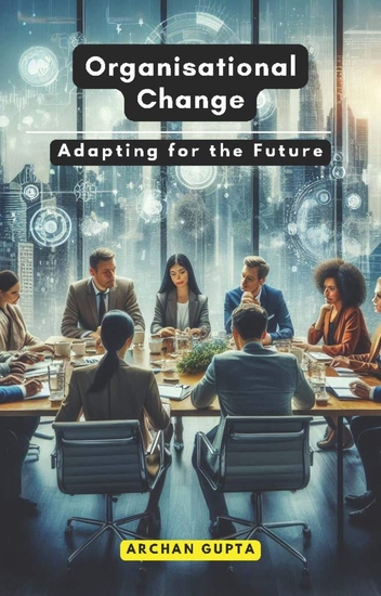 Organisational Change - Adapting for the Future - cover