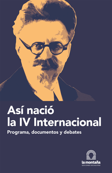 Así nació la IV Internacional - Programa documentos y debates - cover