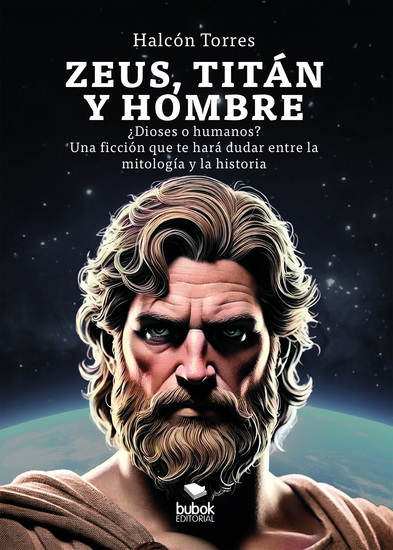Zeus titán y hombre - ¿Dioses o humanos? Una ficción que te hará dudar entre la mitología y la historia - cover