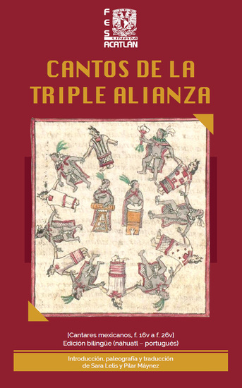 Cantos de la Triple Alianza [Cantares mexicanos f 16v a f 26v] Edición bilingüe (náhuatl – portugués) - cover