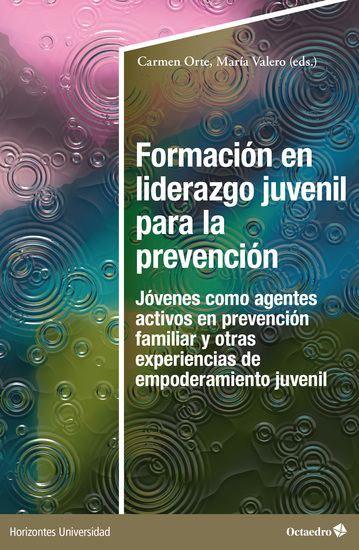 Formación en liderazgo juvenil para la prevención - Jóvenes como agentes activos en prevención familiar y otras experiencias de empoderamiento juvenil - cover