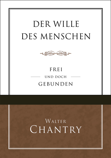 Der Wille des Menschen - Frei und doch gebunden - cover