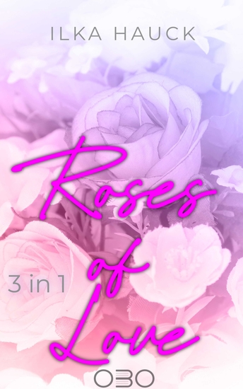 Roses of Love: Band 1 bis 4 der romantischen Young Adult Serie im Bundle! - Young Adult Romance zum Dahinschmelzen - cover