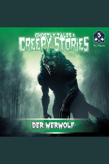 Ghostly Tales & Creepy Stories Folge 5: Der Werwolf - cover