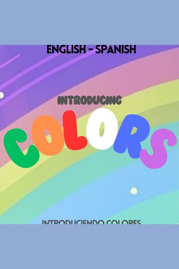 Introducing Colors - Introduciendo Colores - cover