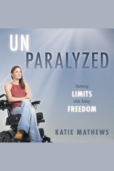 Unparalyzed - Shattering Limits Wile Finding Freedom - cover