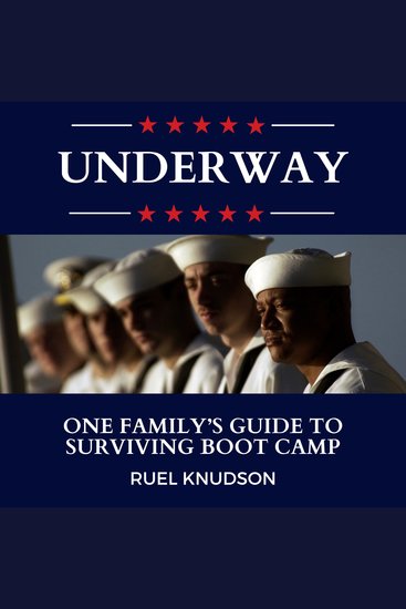 Underway - One Family's Guide to Surviving Boot Camp - cover