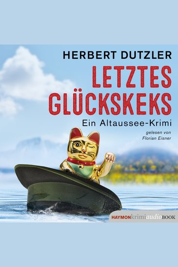 Letztes Glückskeks - Ein Altaussee-Krimi - cover