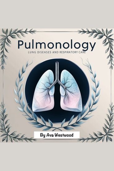 Pulmonology - Lung Diseases and Respiratory Care - cover