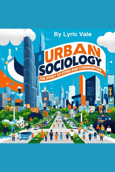 Urban Sociology - The Study of Cities and Communities - cover