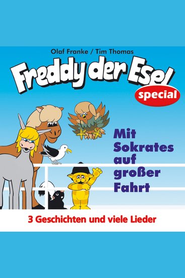 Mit Sokrates auf große Fahrt - Freddy der Esel - Ein musikalisches Hörspiel - cover