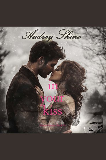 In Your Kiss (Forever Fairview—Book 4) - Digitally narrated using a synthesized voice - cover