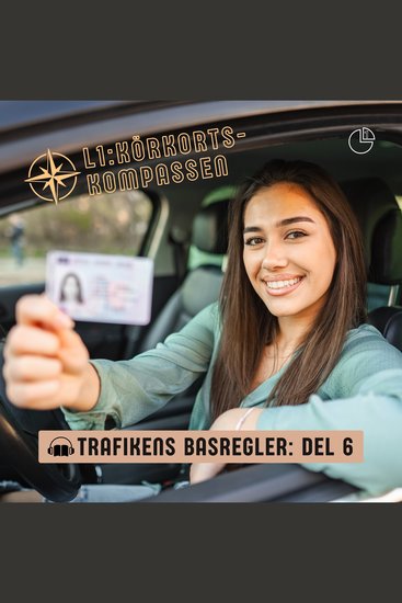 Trafikens basregler - Del 6 - Körkortskompassen - cover