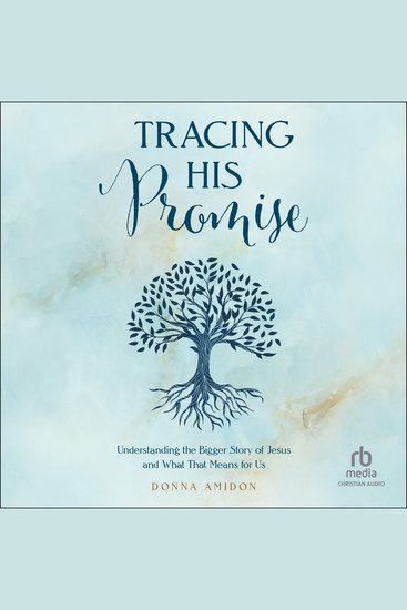 Tracing His Promise - Understanding the Bigger Story of Jesus and What That Means for Us - cover
