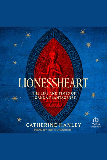 Lionessheart - The Life and Times of Joanna Plantagenet - cover