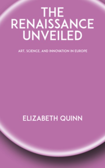 The Renaissance Unveiled - Art Science and Innovation in Europe - cover