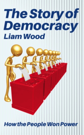 The Story of Democracy - How the People Won Power - cover