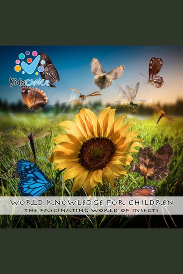 The Fascinating World of Insects - World Knowledge for Children - cover